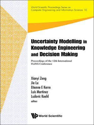 cover image of Uncertainty Modelling In Knowledge Engineering and Decision Making--Proceedings of the 12th International Flins Conference (Flins 2016)